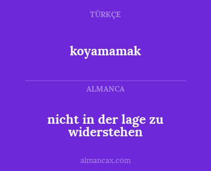 koyamamak - nicht in der lage zu widerstehen