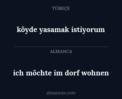 ich möchte im dorf wohnen - köyde yasamak istiyorum