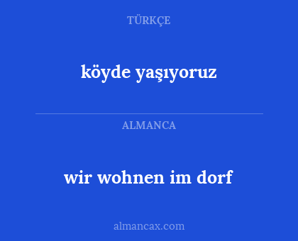 köyde yaşıyoruz - wir wohnen im dorf