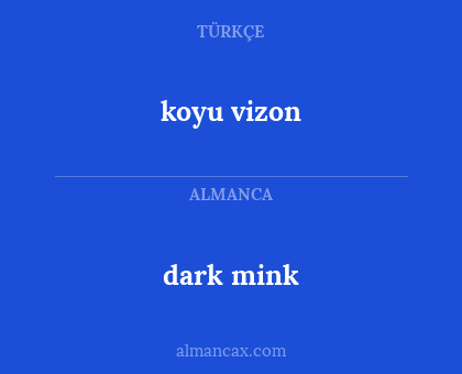 dark mink - koyu vizon