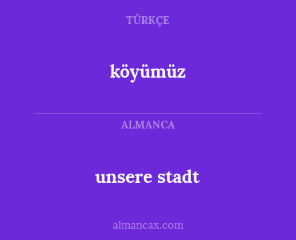 unsere stadt - köyümüz