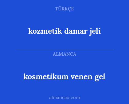 kozmetik damar jeli - kosmetikum venen gel