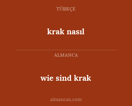 krak nasıl - wie sind krak