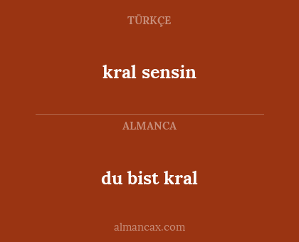 kral sensin - du bist kral