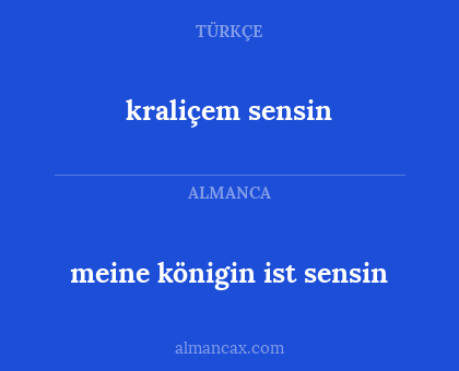 kraliçem sensin - meine königin ist sensin