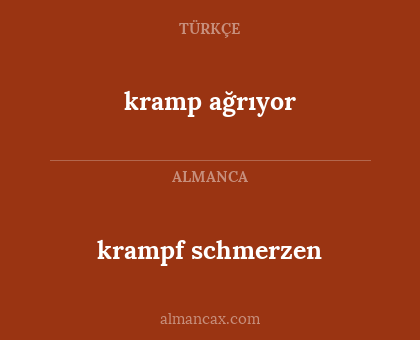 kramp ağrıyor - krampf schmerzen