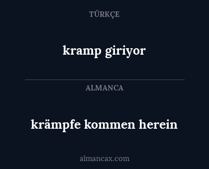 kramp giriyor - krämpfe kommen herein