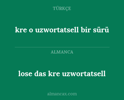 kre o uzwortatsell bir sürü - lose das kre uzwortatsell