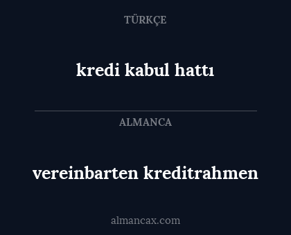 kredi kabul hattı - vereinbarten kreditrahmen