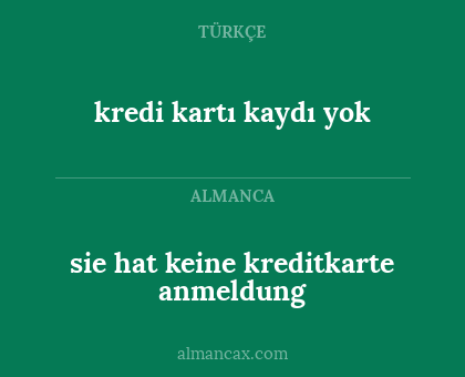 kredi kartı kaydı yok - sie hat keine kreditkarte anmeldung
