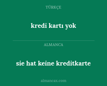 kredi kartı yok - sie hat keine kreditkarte