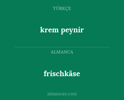 krem peynir - frischkäse