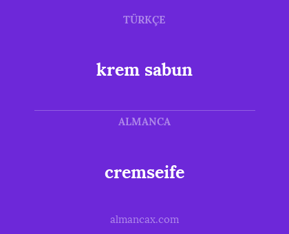 cremseife - krem sabun