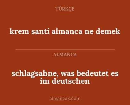 krem santi almanca ne demek - schlagsahne, was bedeutet es im deutschen