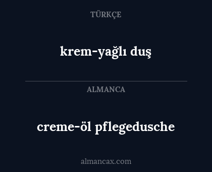 creme-öl pflegedusche - krem-yağlı duş
