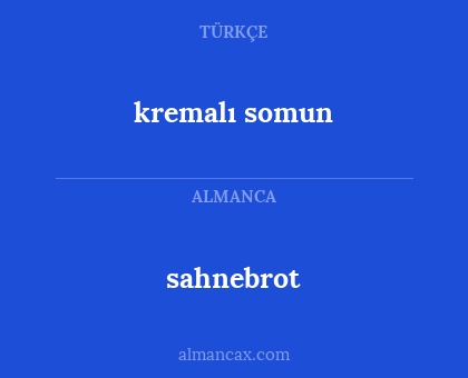 sahnebrot - kremalı somun