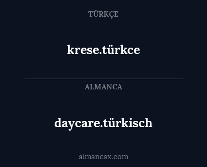 daycare.türkisch - krese.türkce