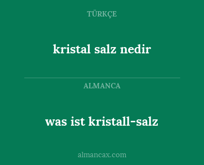 kristal salz nedir - was ist kristall-salz