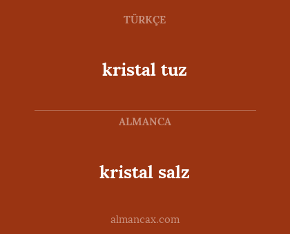 kristal tuz - kristal salz