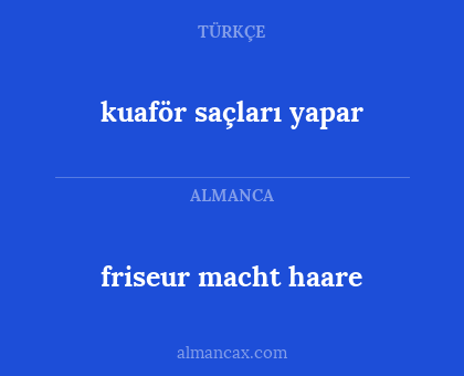 kuaför saçları yapar - friseur macht haare