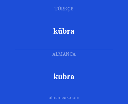 kubra - kübra