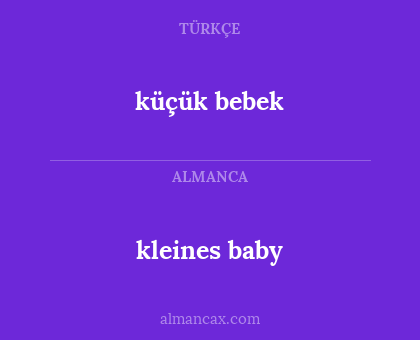 küçük bebek - kleines baby