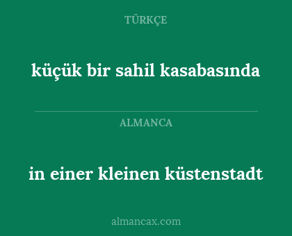 küçük bir sahil kasabasında - in einer kleinen küstenstadt