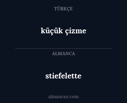 stiefelette - küçük çizme