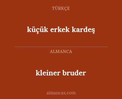 küçük erkek kardeş - kleiner bruder
