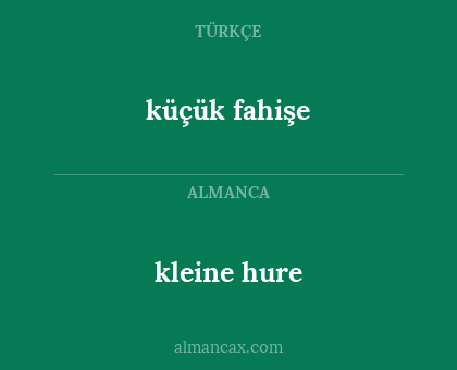 kleine hure - küçük fahişe