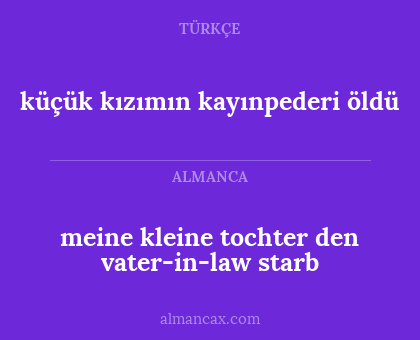 küçük kızımın kayınpederi öldü - meine kleine tochter den vater-in-law starb
