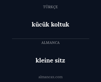 kücük koltuk - kleine sitz