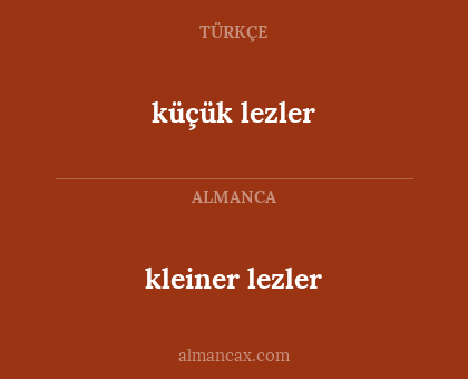 kleiner lezler - küçük lezler