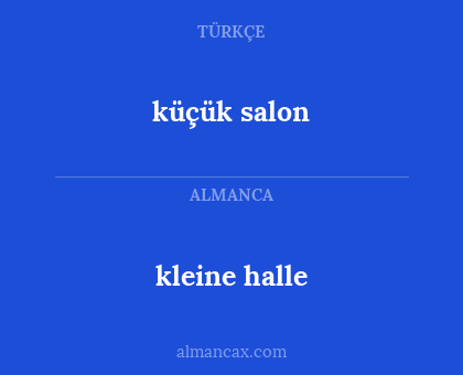 küçük salon - kleine halle