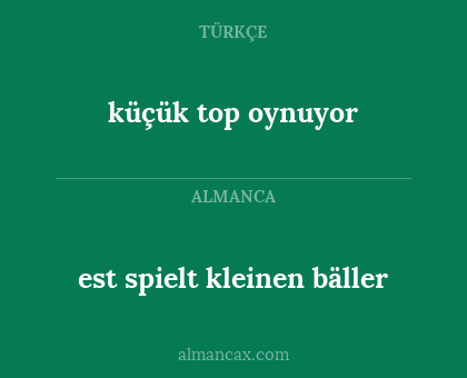 est spielt kleinen bäller - küçük top oynuyor