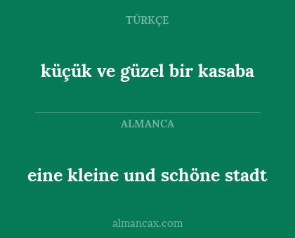 küçük ve güzel bir kasaba - eine kleine und schöne stadt
