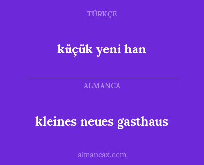 küçük yeni han - kleines neues gasthaus