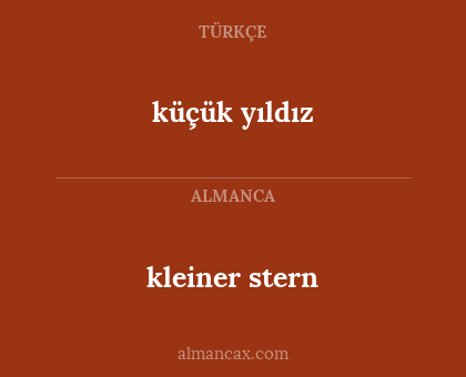 küçük yıldız - kleiner stern