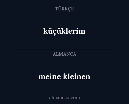 küçüklerim - meine kleinen