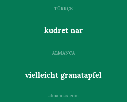 vielleicht granatapfel - kudret nar