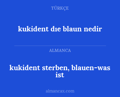 kukident sterben, blauen-was ist - kukident dıe blaun nedir