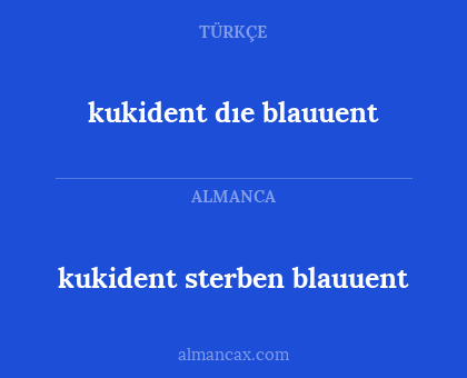 kukident dıe blauuent - kukident sterben blauuent