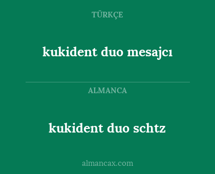 kukident duo mesajcı - kukident duo schtz