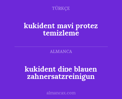 kukident 
di̇e blauen zahnersatzreinigun - kukident mavi protez temizleme