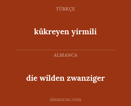kükreyen yirmili - die wilden zwanziger