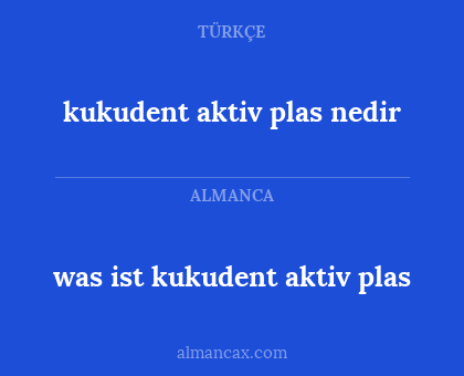 was ist kukudent aktiv plas - kukudent aktiv plas nedir