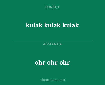 kulak kulak kulak - ohr ohr ohr