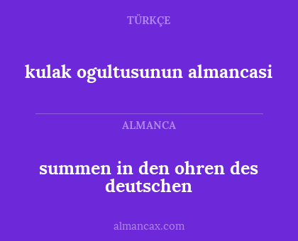 summen in den ohren des deutschen - kulak ogultusunun almancasi