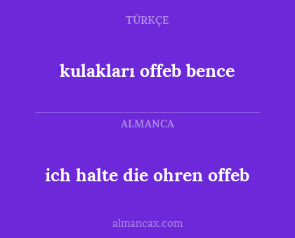 kulakları offeb bence - ich halte die ohren offeb