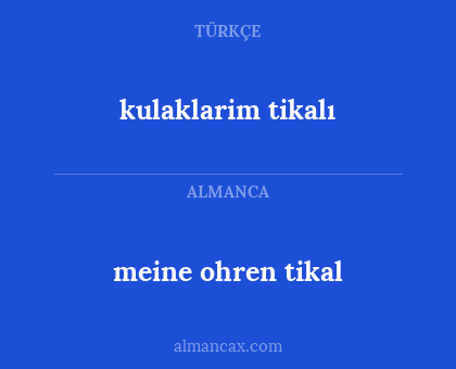 kulaklarim tikalı - meine ohren tikal